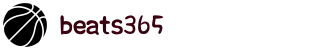 beats365·(中国区)官方网站